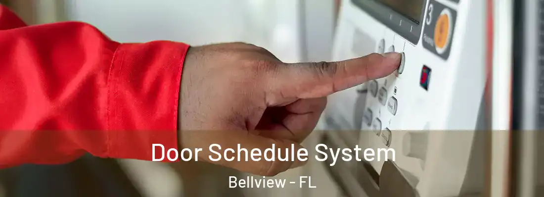 Door Schedule System Bellview - FL
