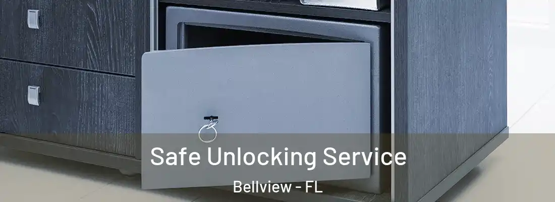  Safe Unlocking Service Bellview - FL