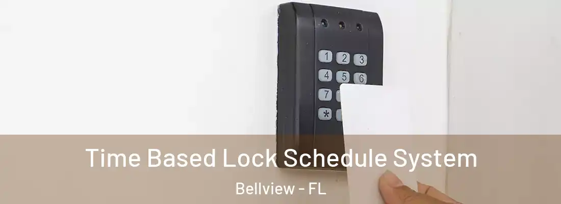 Time Based Lock Schedule System Bellview - FL